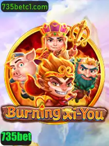 Explorando o Mundo de BurningXiYou: Um Novo Horizonte nos Jogos com 735bet
